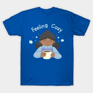 Feeling cozy T-Shirt